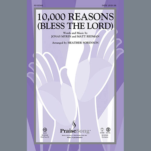 Matt Redman, 10,000 Reasons (Bless The Lord) (arr. Heather Sorenson), SAB