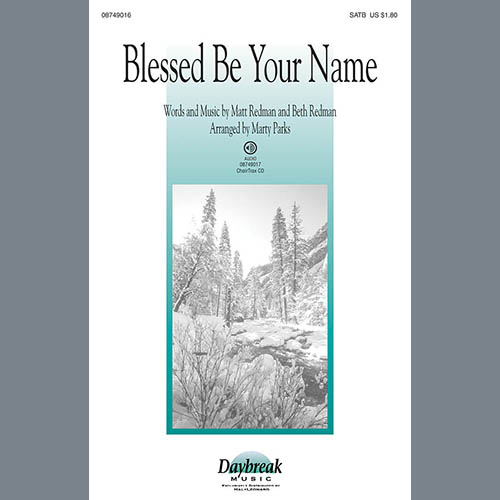 Matt Redman, Blessed Be Your Name (arr. Marty Parks), SATB