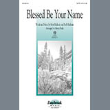 Download Matt Redman Blessed Be Your Name (arr. Marty Parks) sheet music and printable PDF music notes