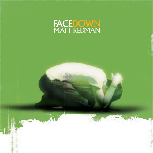 Matt Redman, Facedown, Piano, Vocal & Guitar (Right-Hand Melody)