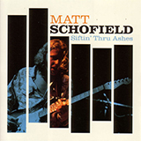 Download Matt Schofield Siftin' Through Ashes sheet music and printable PDF music notes
