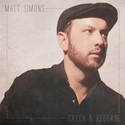 Matt Simons, Catch and Release, Piano, Vocal & Guitar (Right-Hand Melody)