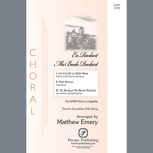 Matthew Emery, En Roulant Ma Boule Roulant, SATB Choir