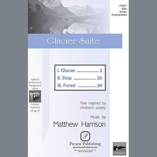 Matthew Harrison, Glacier Suite, SSA Choir