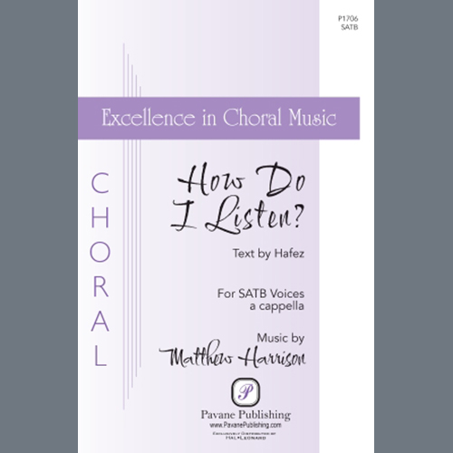 Matthew Harrison, How Do I Listen?, SATB Choir