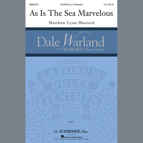 Matthew Lyon Hazzard, As Is The Sea Marvelous, SATB