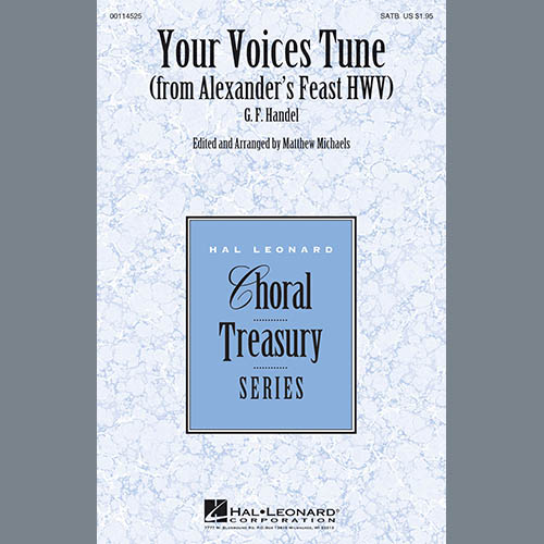 Matthew Michaels, Your Voices Tune (from Alexander's Feast), SATB