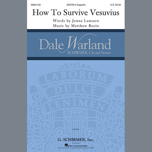 Matthew Recio & Jenna Lanz Matthew Recio & Jenna Lanzaro, How To Survive Vesuvius, SATB Choir