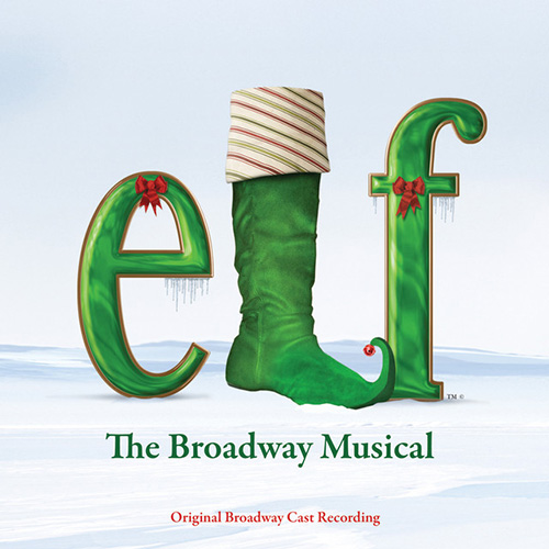 Matthew Sklar & Chad Beguelin, A Christmas Song (from Elf: The Musical), Piano & Vocal