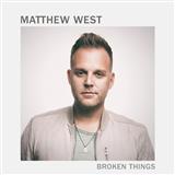 Download Matthew West Broken Things sheet music and printable PDF music notes