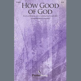 Download Matthew West How Good Of God (arr. David Angerman) sheet music and printable PDF music notes