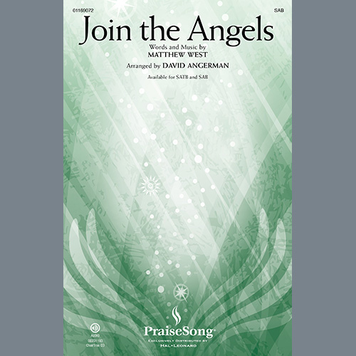 Matthew West, Join The Angels (arr. David Angerman), SAB Choir