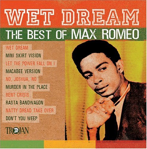Max Romeo, Wet Dream, Lyrics & Chords