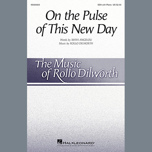 Maya Angelou and Rollo Dilworth, On The Pulse Of This New Day, SSA Choir