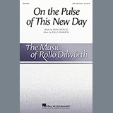 Download Maya Angelou and Rollo Dilworth On The Pulse Of This New Day sheet music and printable PDF music notes
