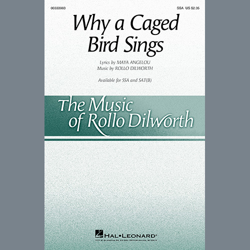 Maya Angelou and Rollo Dilworth, Why A Caged Bird Sings, SATB Choir