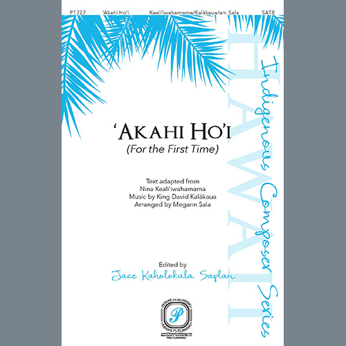 Megann Sala, Akahi Ho'i (For The First Time), SATB Choir