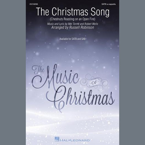 Mel Torme & Robert Wells, The Christmas Song (Chestnuts Roasting On An Open Fire) (arr. Russell Robinson), SATB Choir