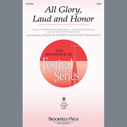 Melchior Teschner, All Glory, Laud and Honor (arr. Joseph M. Martin and David Angerman), SATB Choir