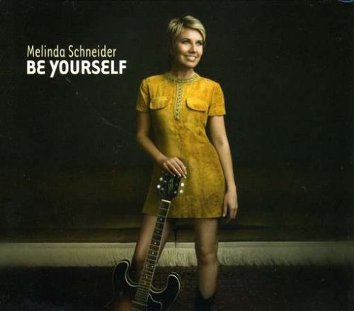 Melinda Schneider, Be Yourself, Melody Line, Lyrics & Chords