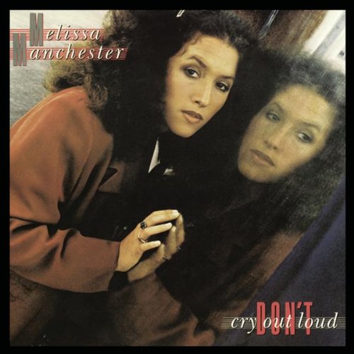 Melissa Manchester, Don't Cry Out Loud (We Don't Cry Out Loud), Piano & Vocal