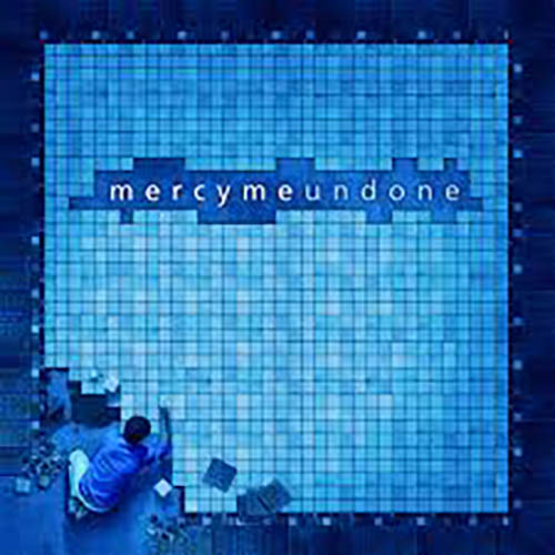MercyMe, Undone, Piano, Vocal & Guitar (Right-Hand Melody)