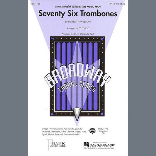 Meredith Willson, Seventy Six Trombones (arr. Ed Lojeski), SAB Choir