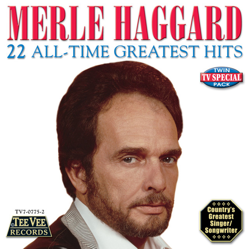 Merle Haggard, Everybody's Had The Blues, Piano, Vocal & Guitar Chords (Right-Hand Melody)