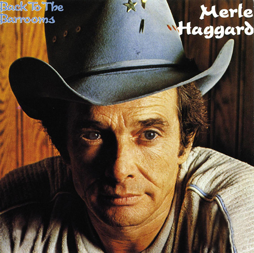 Merle Haggard, I Think I'll Just Stay Here And Drink, Piano, Vocal & Guitar (Right-Hand Melody)