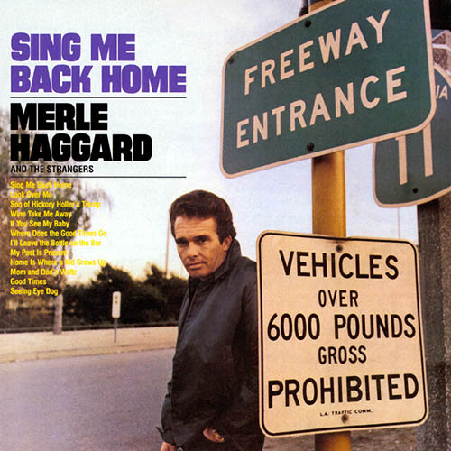 Merle Haggard, Sing Me Back Home, Piano, Vocal & Guitar Chords (Right-Hand Melody)