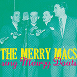 Download Merry Macs Mairzy Doats sheet music and printable PDF music notes