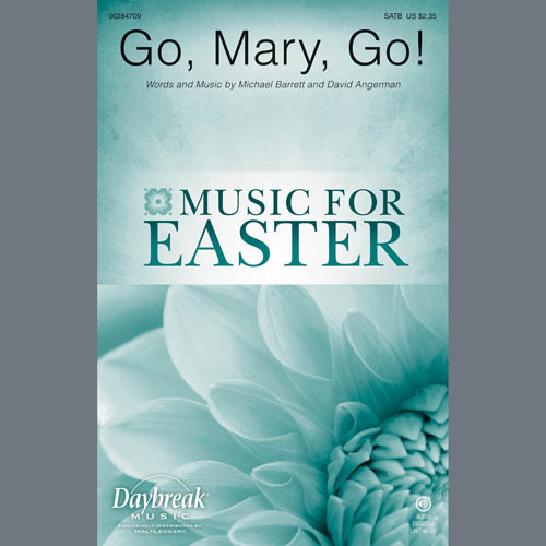 Michael Barrett & David Angerman, Go, Mary, Go!, SATB Choir