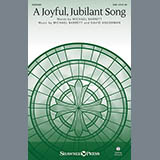 Download Michael Barrett A Joyful, Jubilant Song sheet music and printable PDF music notes