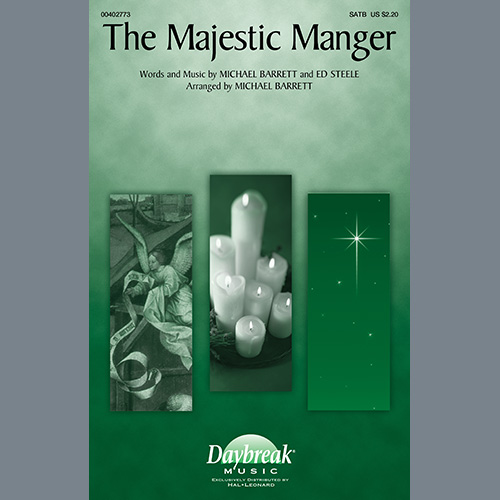 Michael Barrett and Ed Steele, The Majestic Manger (arr. Michael Barrett), SATB Choir