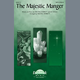Download Michael Barrett and Ed Steele The Majestic Manger (arr. Michael Barrett) sheet music and printable PDF music notes