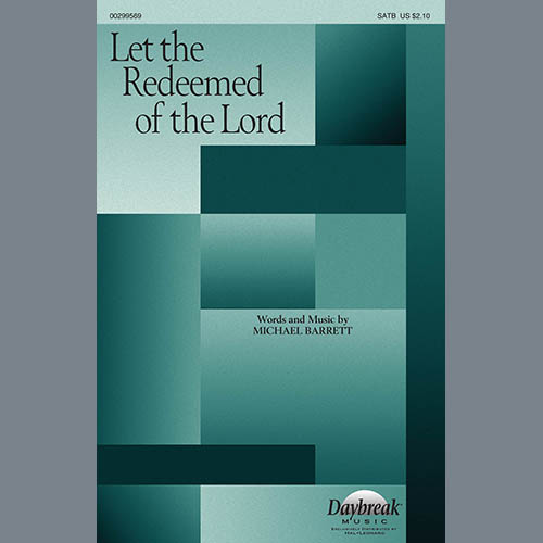 Michael Barrett, Let The Redeemed Of The Lord, SATB Choir