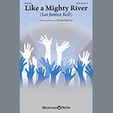 Download Michael Barrett Like A Mighty River (Let Justice Roll) sheet music and printable PDF music notes