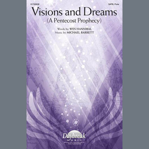 Michael Barrett, Visions And Dreams (A Pentecost Prophecy), SATB Choir