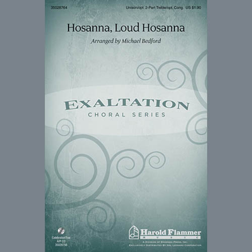 Michael Bedford, Hosanna, Loud Hosanna, Choral