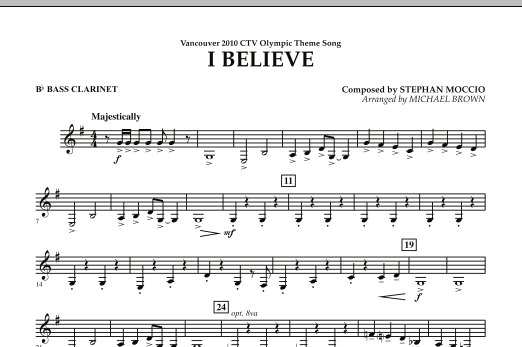 Michael Brown I Believe (Vancouver 2010 CTV Olympic Theme Song) - Bb Bass Clarinet Sheet Music Notes & Chords for Concert Band - Download or Print PDF