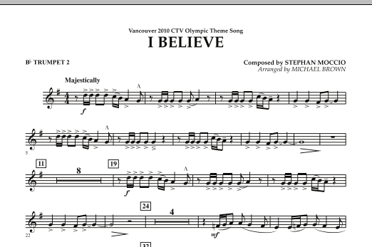 Michael Brown I Believe (Vancouver 2010 CTV Olympic Theme Song) - Bb Trumpet 2 Sheet Music Notes & Chords for Concert Band - Download or Print PDF