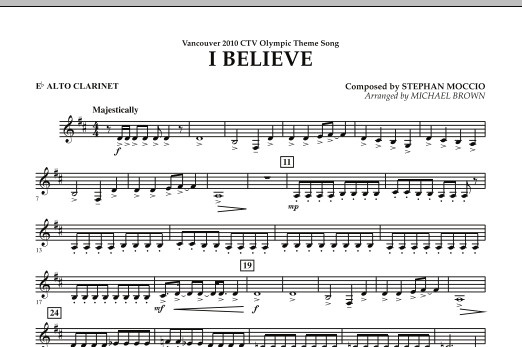 Michael Brown I Believe (Vancouver 2010 CTV Olympic Theme Song) - Eb Alto Clarinet Sheet Music Notes & Chords for Concert Band - Download or Print PDF