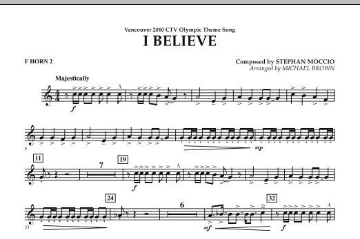 Michael Brown I Believe (Vancouver 2010 CTV Olympic Theme Song) - F Horn 2 Sheet Music Notes & Chords for Concert Band - Download or Print PDF