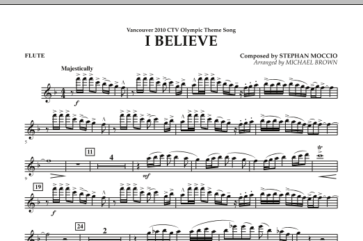 Michael Brown I Believe (Vancouver 2010 CTV Olympic Theme Song) - Flute Sheet Music Notes & Chords for Concert Band - Download or Print PDF