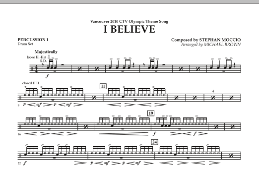 Michael Brown I Believe (Vancouver 2010 CTV Olympic Theme Song) - Percussion 1 Sheet Music Notes & Chords for Concert Band - Download or Print PDF