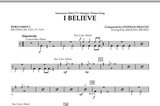 Michael Brown I Believe (Vancouver 2010 CTV Olympic Theme Song) - Percussion 2 Sheet Music Notes & Chords for Concert Band - Download or Print PDF
