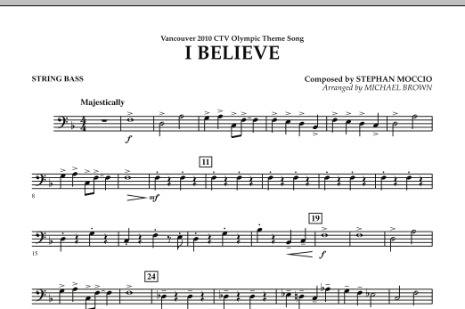 Michael Brown I Believe (Vancouver 2010 CTV Olympic Theme Song) - String Bass Sheet Music Notes & Chords for Concert Band - Download or Print PDF