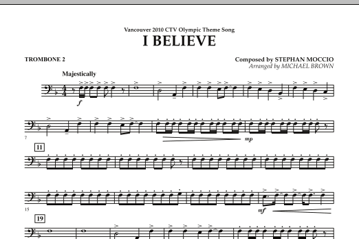 Michael Brown I Believe (Vancouver 2010 CTV Olympic Theme Song) - Trombone 2 Sheet Music Notes & Chords for Concert Band - Download or Print PDF