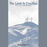 Download Michael E. Showalter The Lamb Is Crucified sheet music and printable PDF music notes