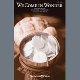 Download Michael E. Showalter We Come In Wonder (arr. Jon Paige) sheet music and printable PDF music notes